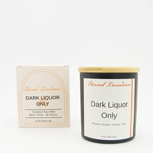 Dark Liquor Only Candle