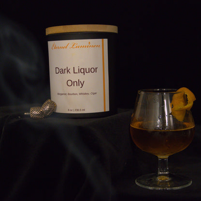 Dark Liquor Only Candle